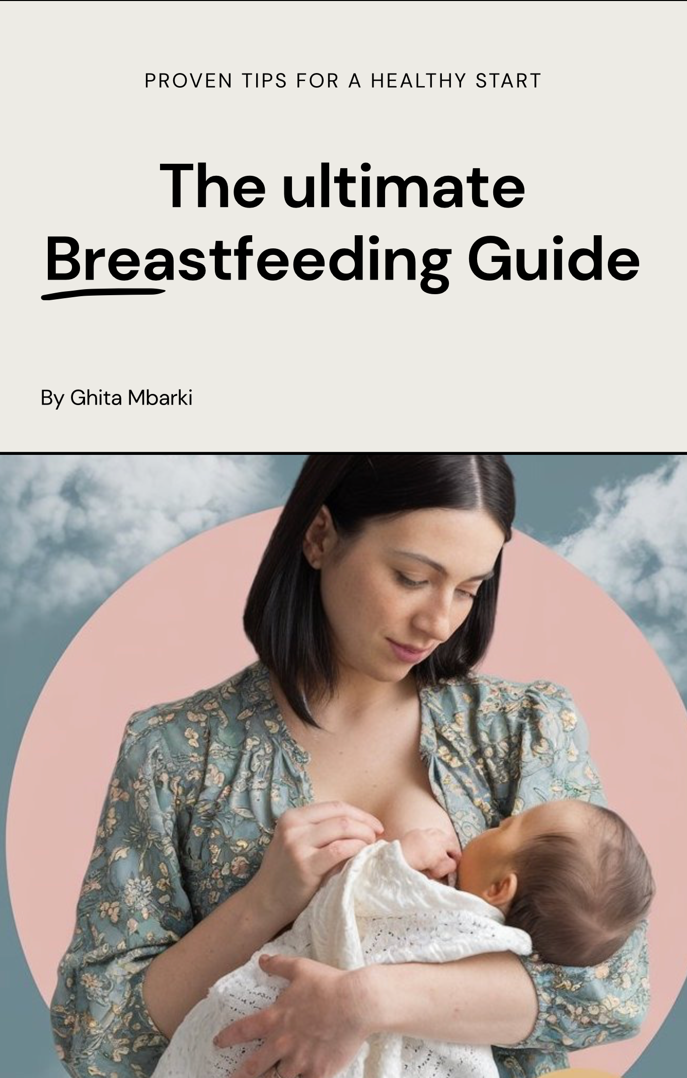 The Ultimate Breastfeeding Guide